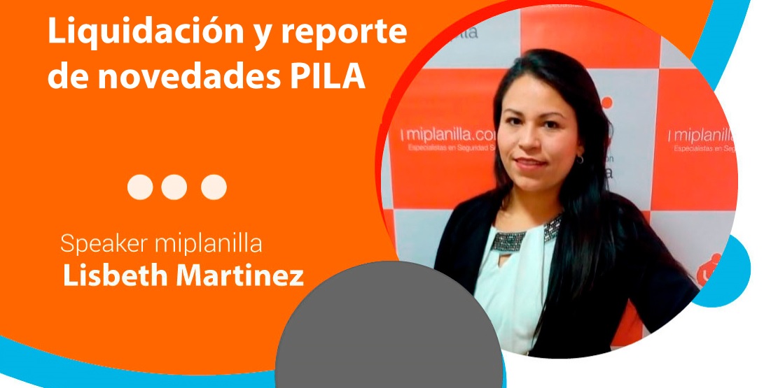 JULIO 9 - Liquidación y reporte de novedades planilla PILA